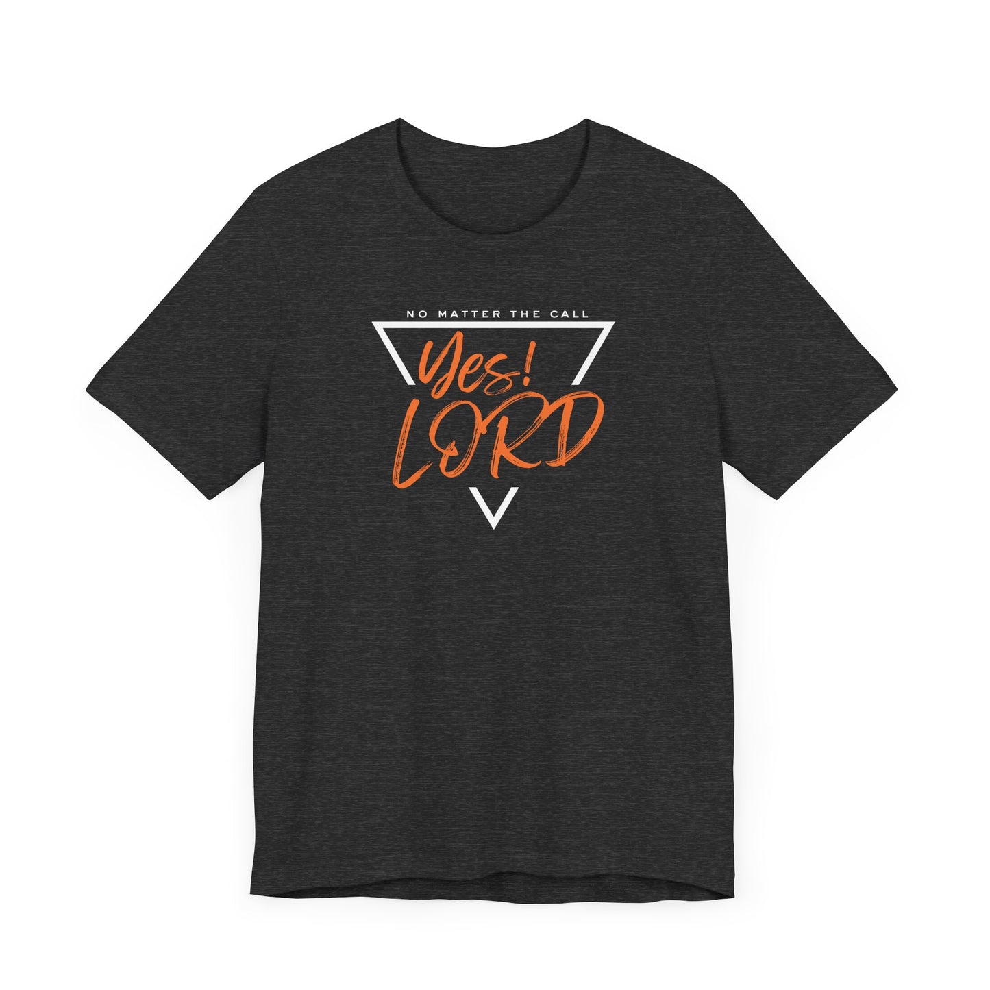 No Matter The Call Yes Lord Retro Style Tee