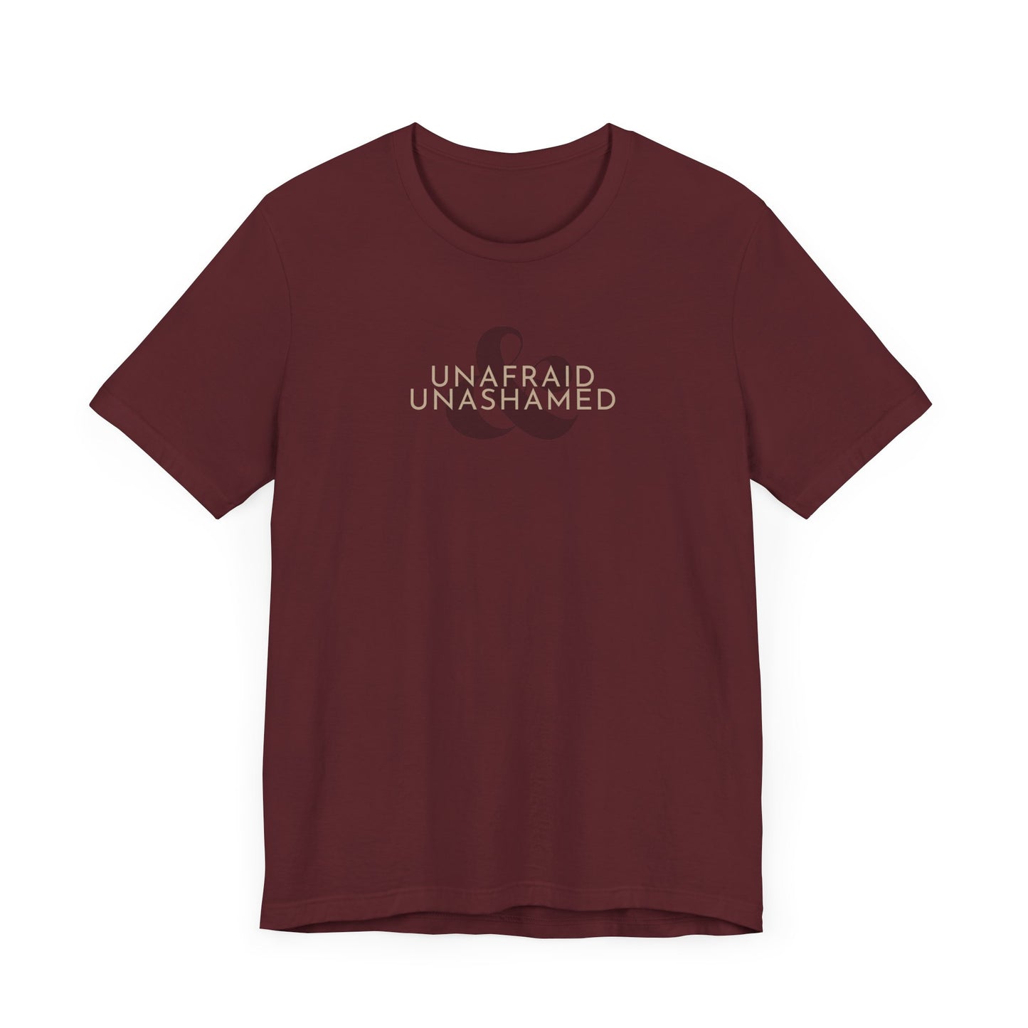 Unafraid and Unashamed Christian T-Shirt