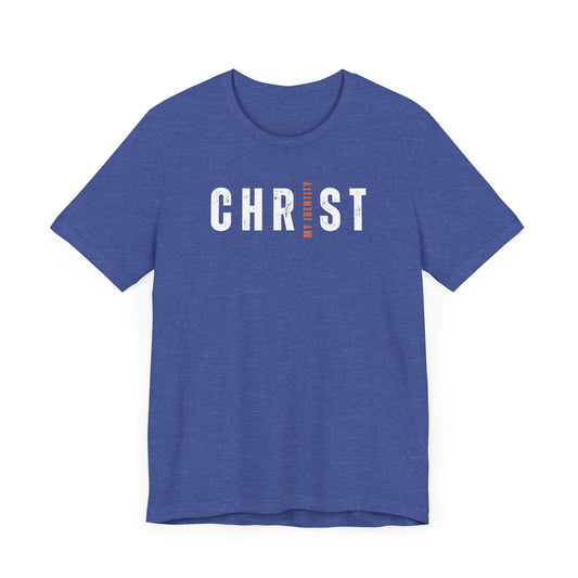 My Identity Is In Christ Christian Tee